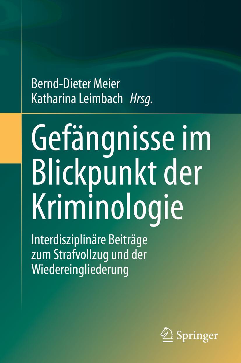 Cover: 9783662620717 | Gefängnisse im Blickpunkt der Kriminologie | Meier (u. a.) | Buch