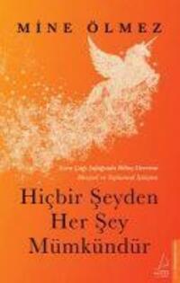 Cover: 9786254419072 | Hicbir Seyden Her Sey Mümkündür | Kova Cagi Safaginda Bilinc Devrimi