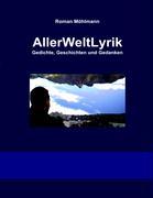 Cover: 9783833447556 | AllerWeltLyrik | Gedichte, Geschichten und Gedanken | Roman Möhlmann