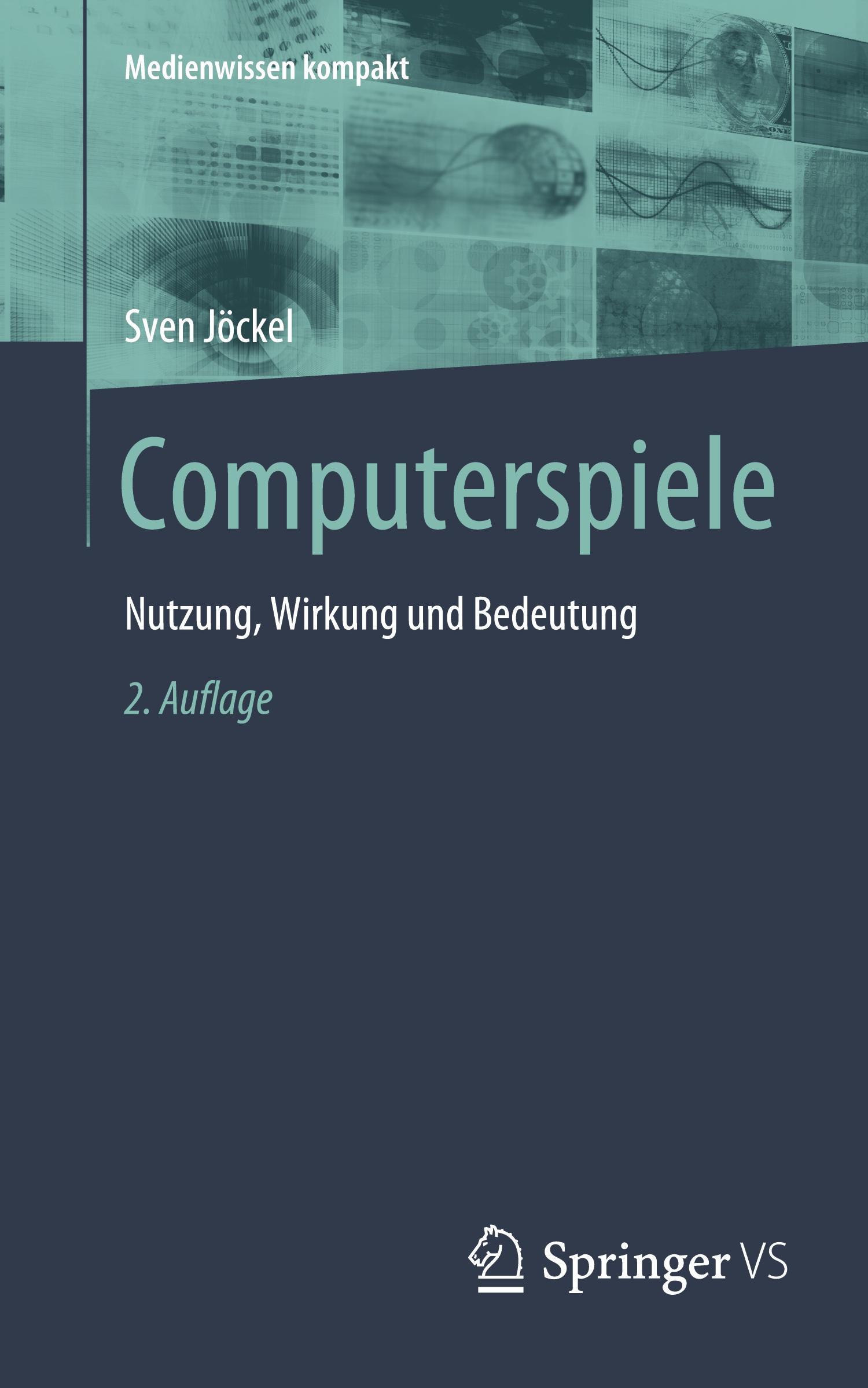 Cover: 9783658442804 | Computerspiele | Nutzung, Wirkung und Bedeutung | Sven Jöckel | Buch