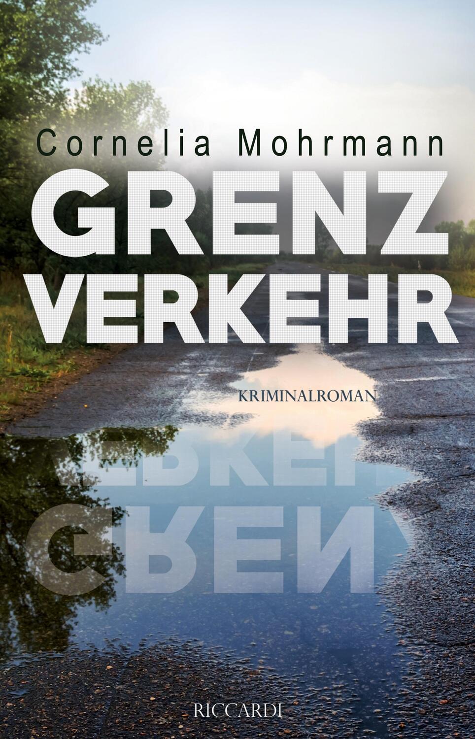 Cover: 9783954527847 | Grenzverkehr | Cornelia Mohrmann | Taschenbuch | Paperback | 422 S.