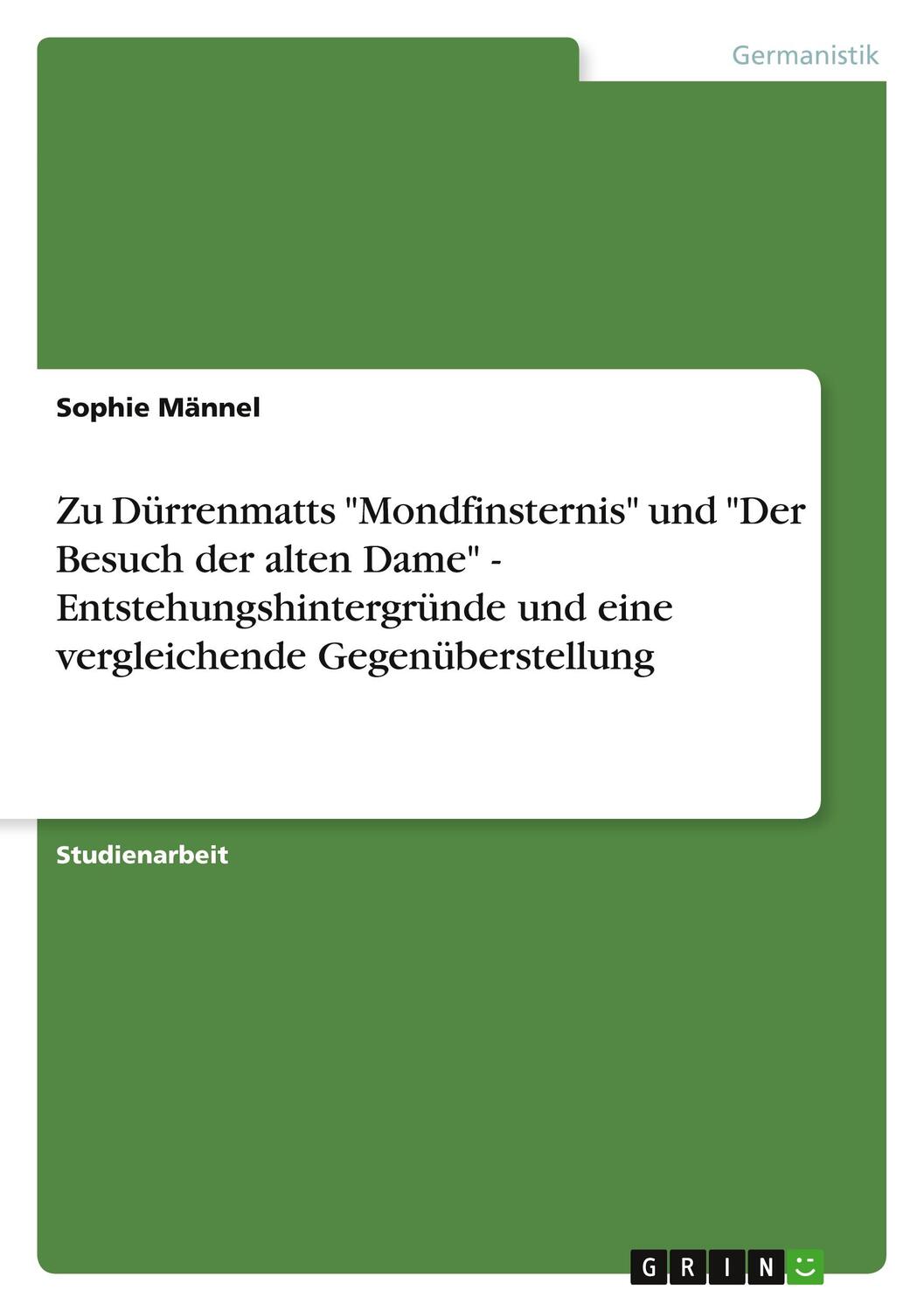 Cover: 9783640230006 | Zu Dürrenmatts "Mondfinsternis" und "Der Besuch der alten Dame" -...