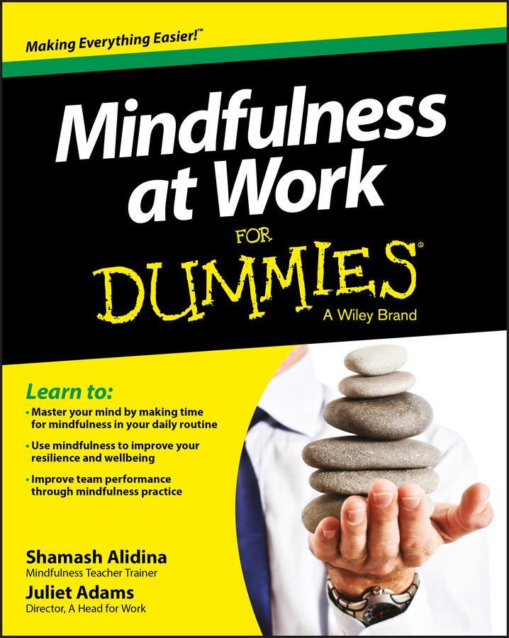 Cover: 9781118727997 | Mindfulness at Work For Dummies | Juliet Adams (u. a.) | Taschenbuch