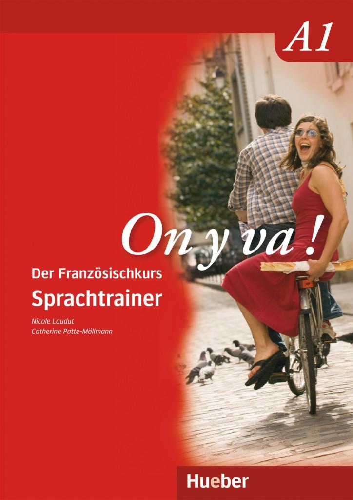 Cover: 9783191133252 | On y va ! A1. Sprachtrainer | Der Französischkurs | Laudut (u. a.)