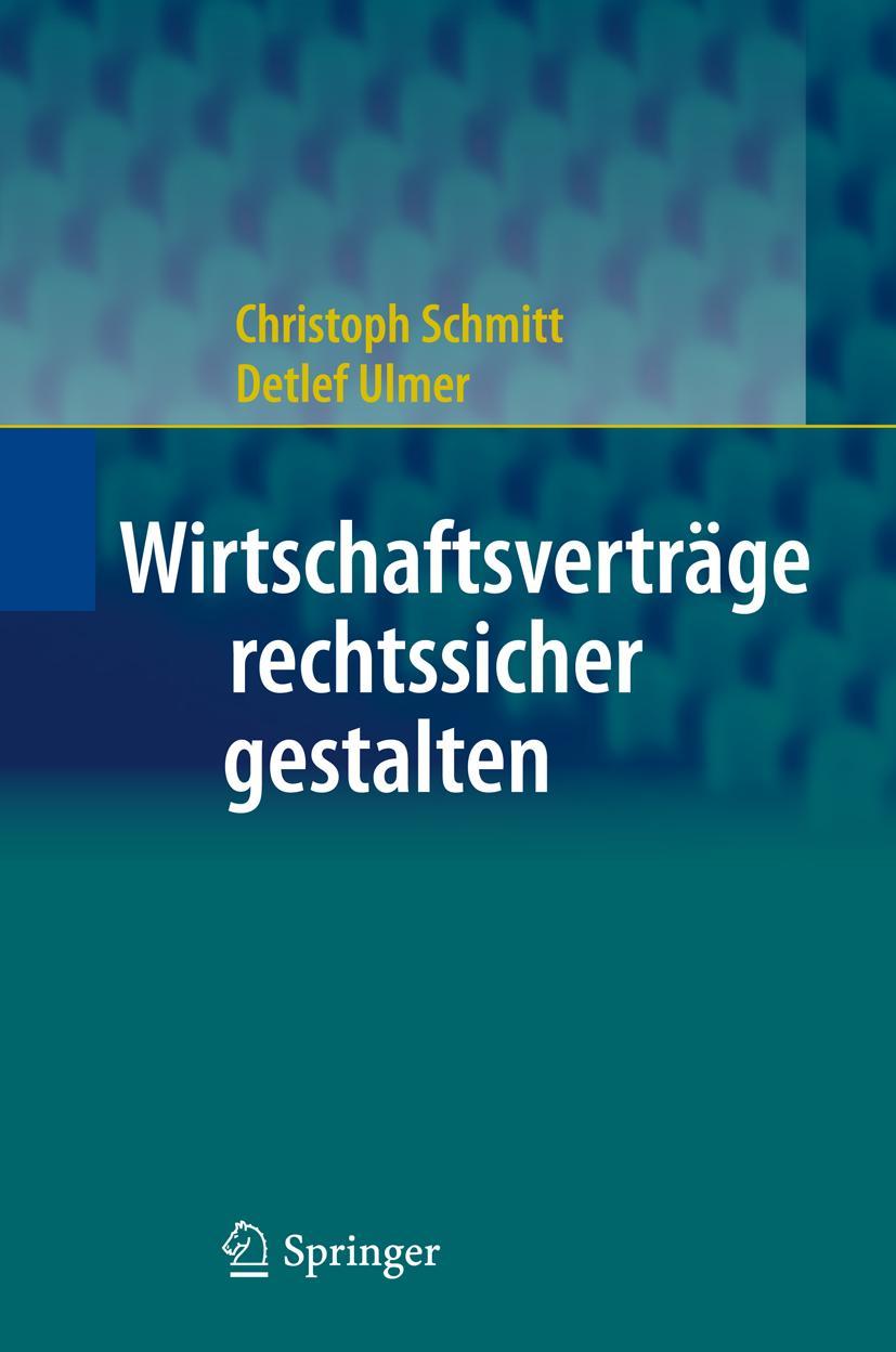 Cover: 9783642148934 | Wirtschaftsverträge rechtssicher gestalten | Detlef Ulmer (u. a.) | xi