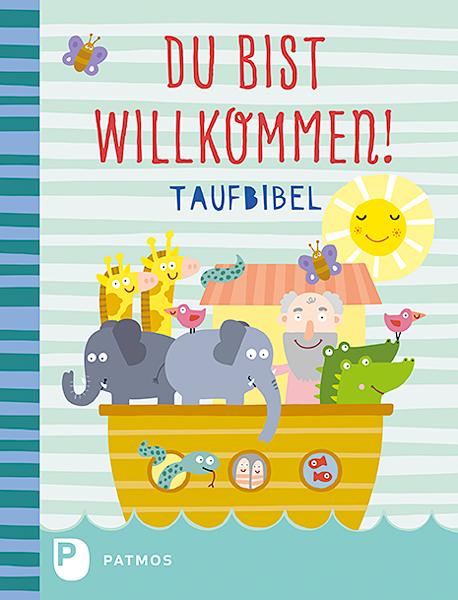 Cover: 9783843608961 | Du bist willkommen! - Taufbibel | Martina Steinkühler | Buch | 64 S.