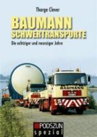 Cover: 9783861335818 | Baumann Schwertransporte | Die achziger und neunziger Jahre | Clever