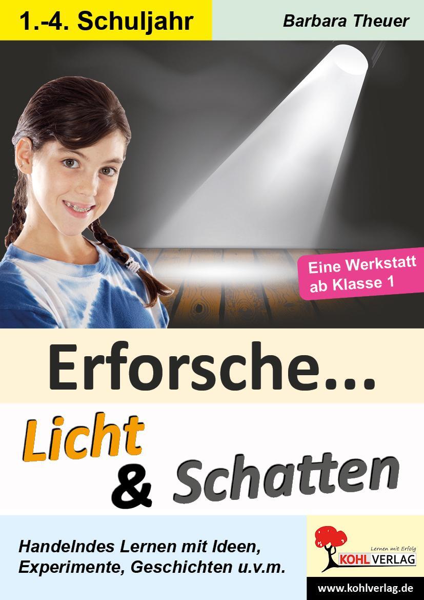 Cover: 9783955130855 | Erforsche ... Licht & Schatten | Ideen, Experimente, Geschichten ...