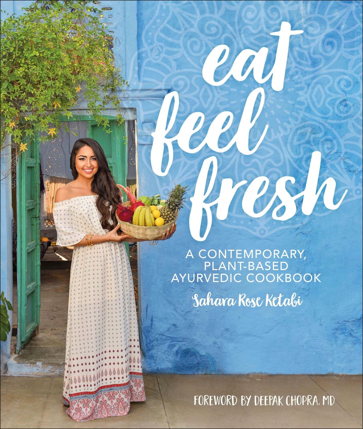 Cover: 9780241388419 | Eat Feel Fresh | A Contemporary Plant-based Ayurvedic Cookbook | Buch