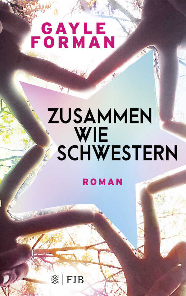 Cover: 9783841422392 | Zusammen wie Schwestern | Roman | Gayle Forman | Buch | 288 S. | 2019