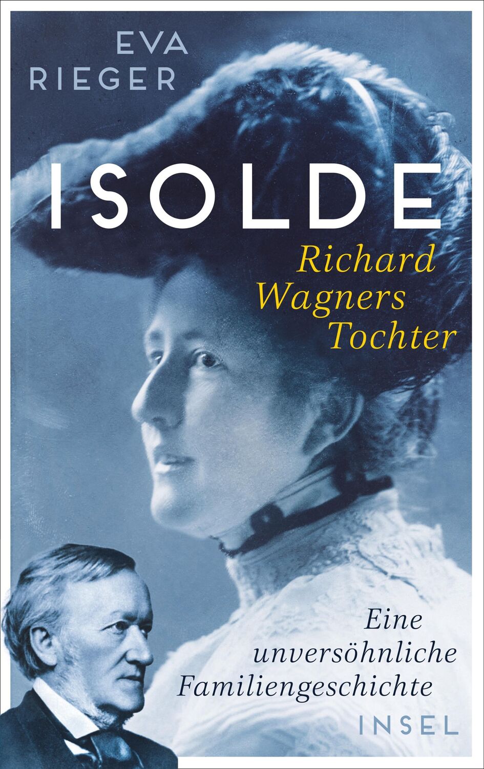 Cover: 9783458642923 | Isolde. Richard Wagners Tochter | Eva Rieger | Buch | 344 S. | Deutsch