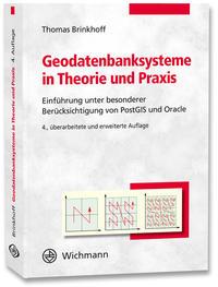 Cover: 9783879076949 | Geodatenbanksysteme in Theorie und Praxis | Thomas Brinkhoff | Buch