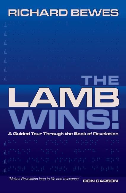 Cover: 9781857925975 | The Lamb Wins | A Guided Tour through the Book of Revelation | Bewes