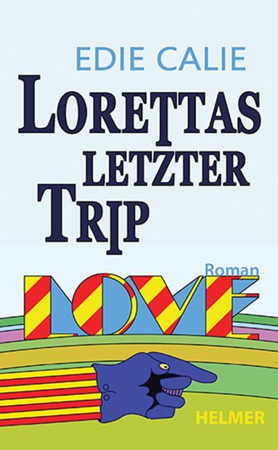 Cover: 9783897414884 | Lorettas letzter Trip | Edie Calie | Taschenbuch | 284 S. | Deutsch