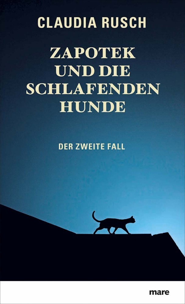 Cover: 9783866482074 | Zapotek und die schlafenden Hunde | Der zweite Fall | Claudia Rusch