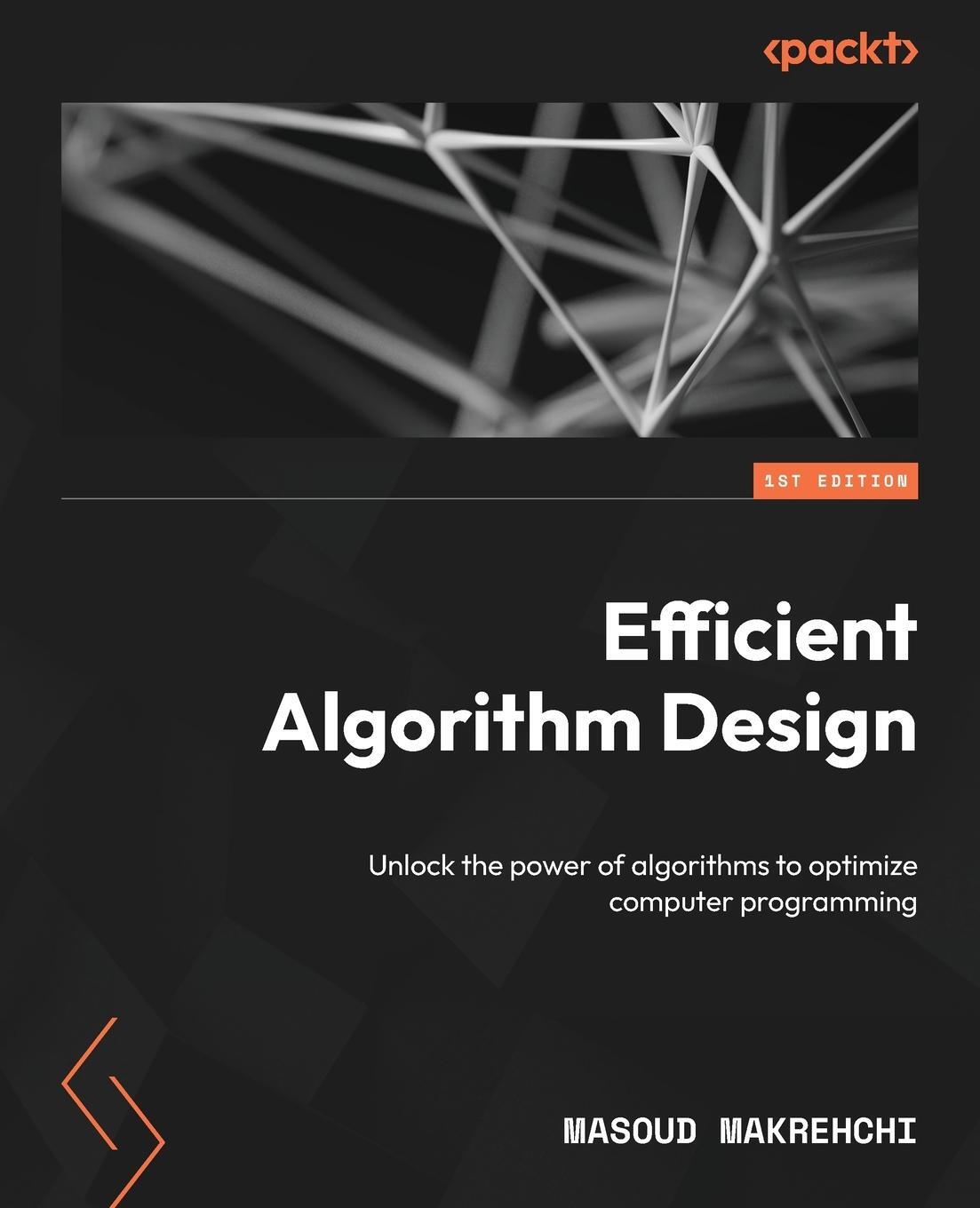 Cover: 9781835886823 | Efficient Algorithm Design | Masoud Makrehchi | Taschenbuch | Englisch