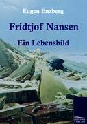 Cover: 9783861954248 | Fridtjof Nansen | Ein Lebensbild | Eugen Enzberg | Taschenbuch | 2010