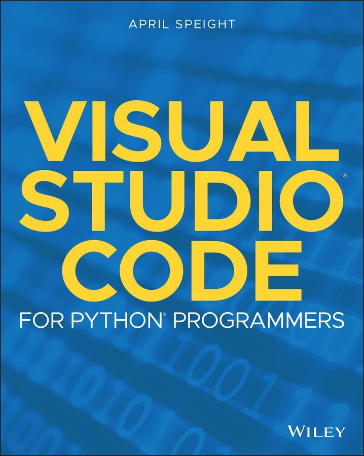 Cover: 9781119773368 | Visual Studio Code for Python Programmers | April Speight | Buch