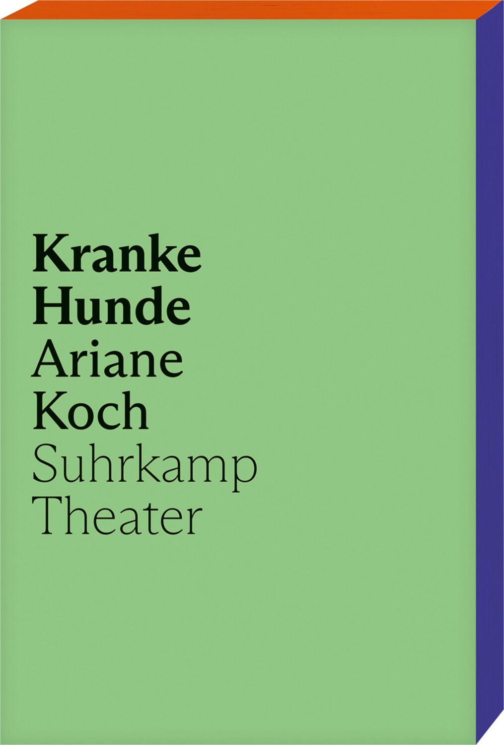 Cover: 9783518432082 | Kranke Hunde | Ariane Koch | Taschenbuch | 100 S. | Deutsch | 2024