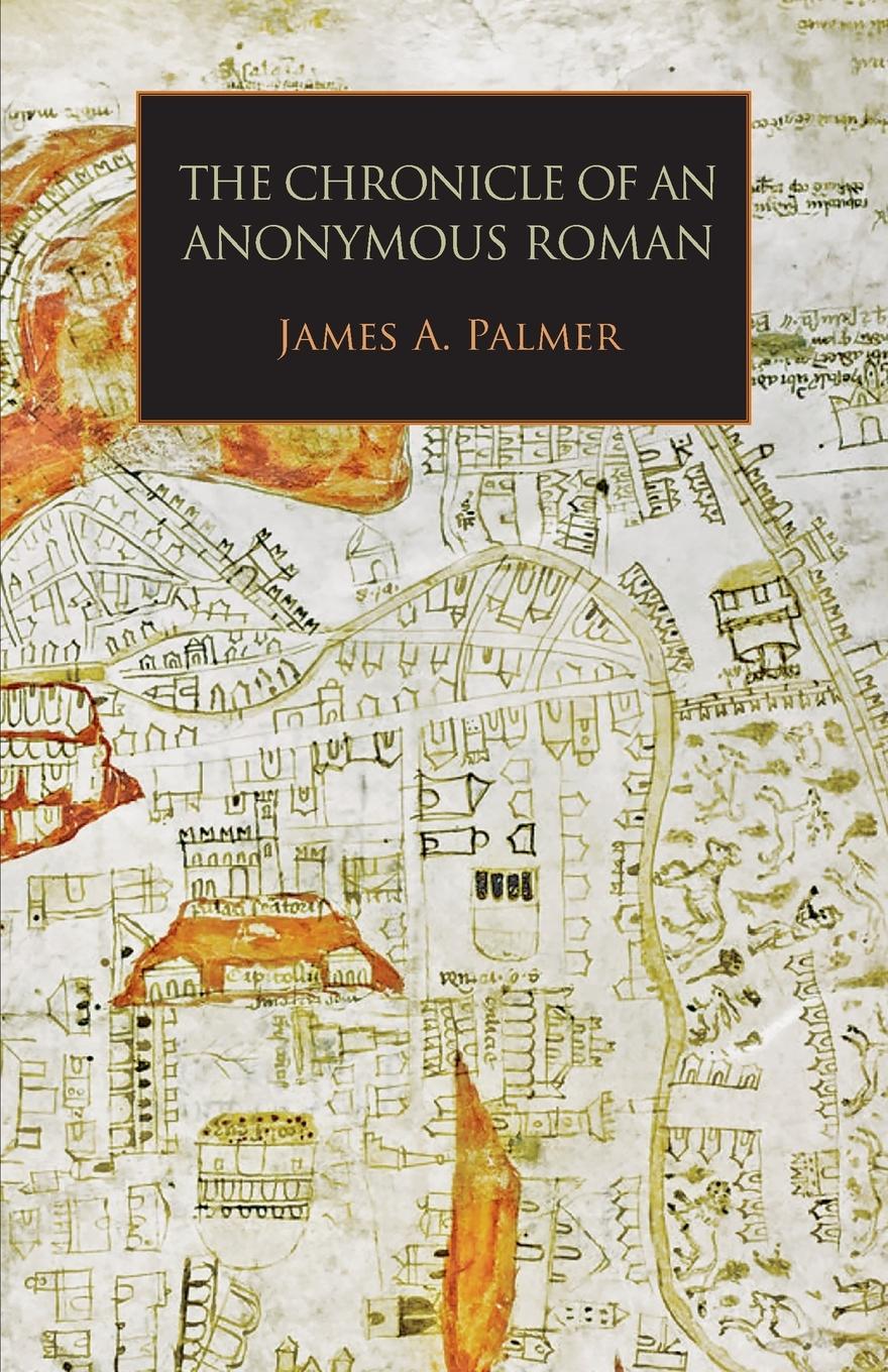 Cover: 9781599103853 | The Chronicle of an Anonymous Roman | James A. Palmer (u. a.) | Buch