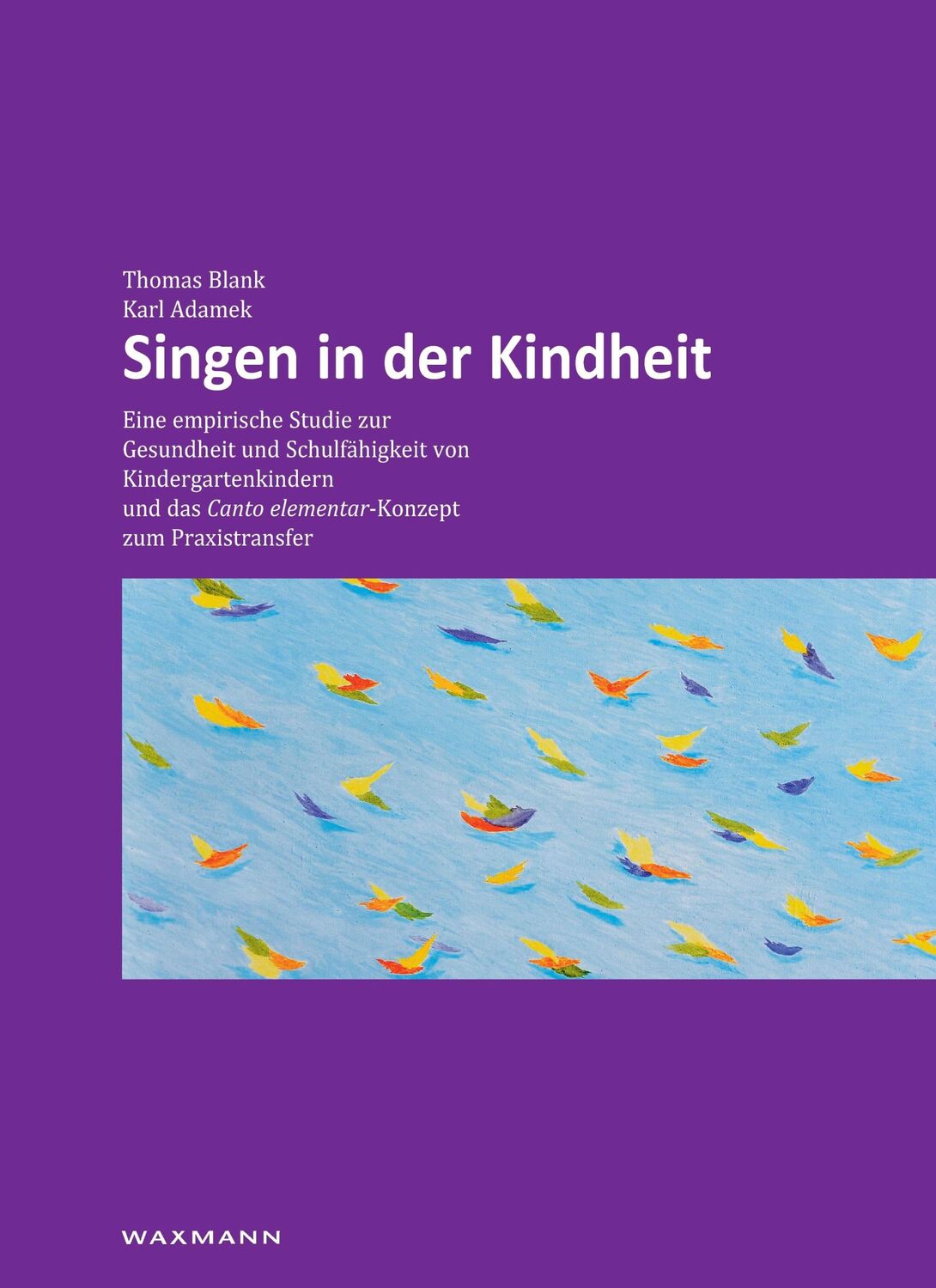 Cover: 9783830923749 | Singen in der Kindheit | Thomas Blank (u. a.) | Buch | 330 S. | 2015