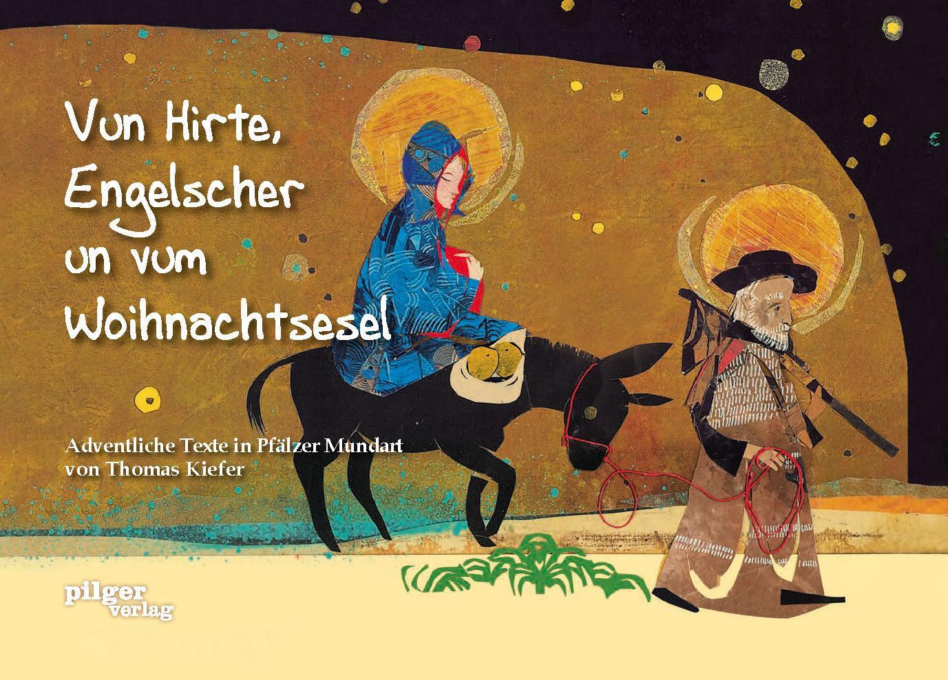 Cover: 9783946777021 | Vun Hirte, Engelscher un vum Woihnachtsesel | Thomas Kiefer | Buch