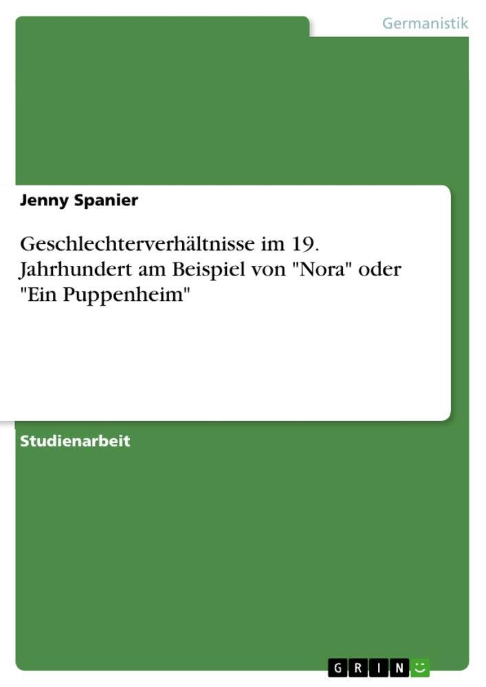 Cover: 9783668477445 | Geschlechterverhältnisse im 19. Jahrhundert am Beispiel von "Nora"...