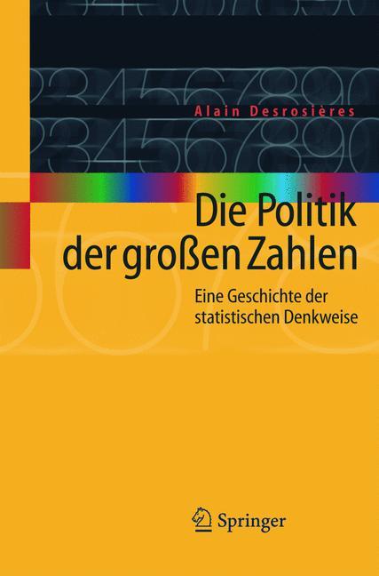 Cover: 9783540206552 | Die Politik der großen Zahlen | Alain Desrosières | Taschenbuch | xiii