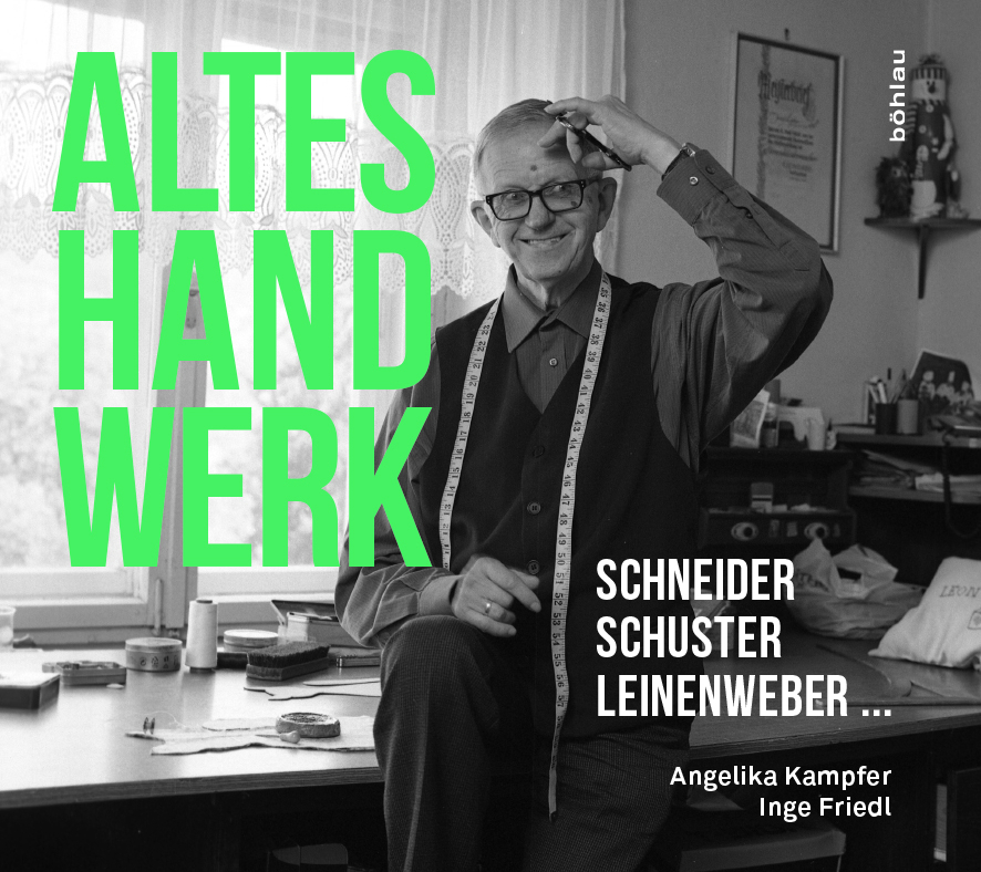 Cover: 9783205206170 | Altes Handwerk | Schneider, Schuster, Leinenwebe | Kampfer (u. a.)