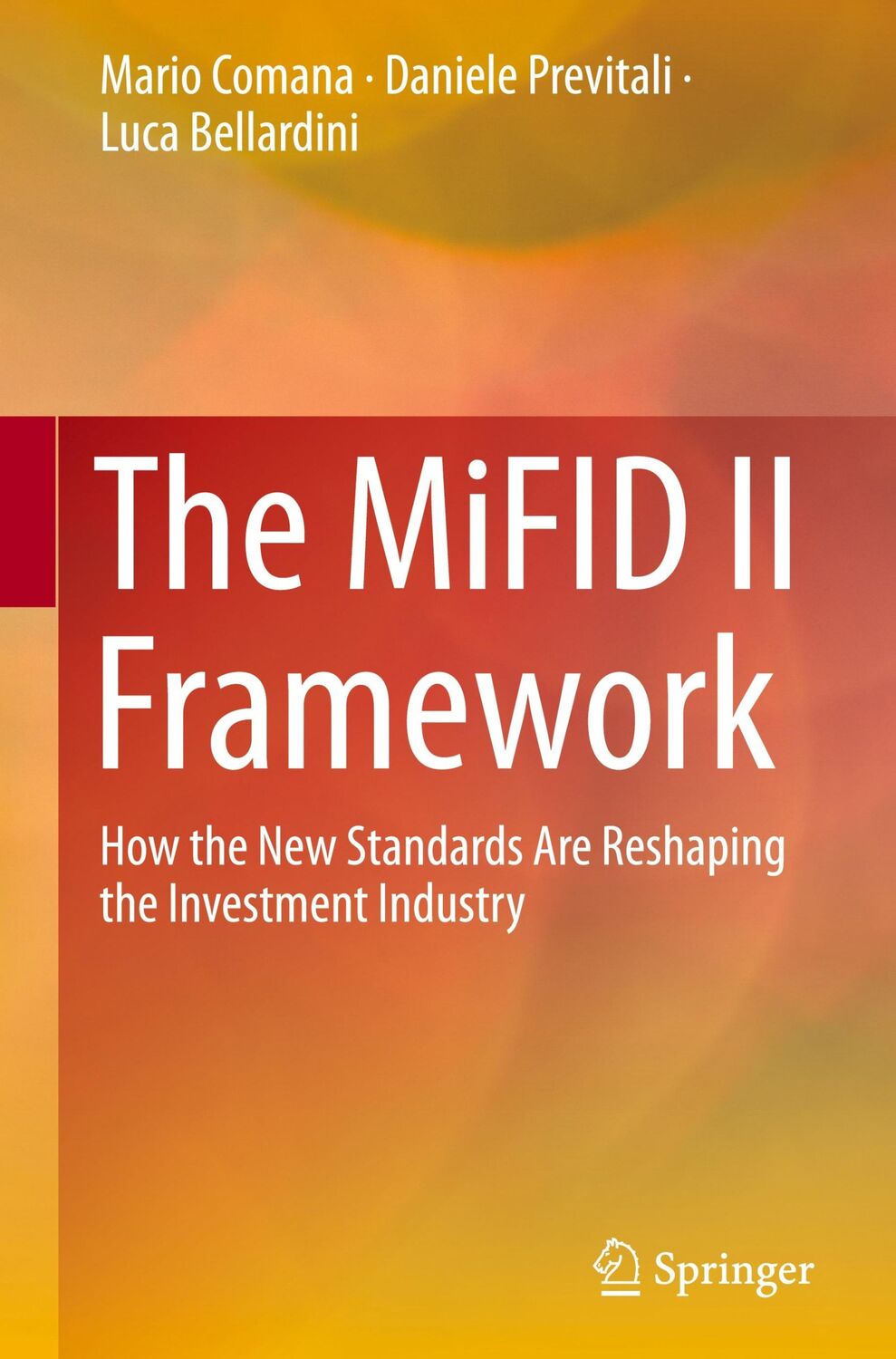 Cover: 9783030125035 | The MiFID II Framework | Mario Comana (u. a.) | Buch | vii | Englisch