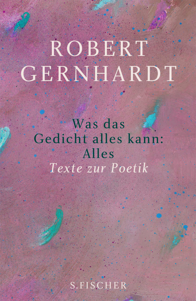 Cover: 9783100255044 | Was das Gedicht alles kann: Alles | Texte zur Poetik | Gernhardt