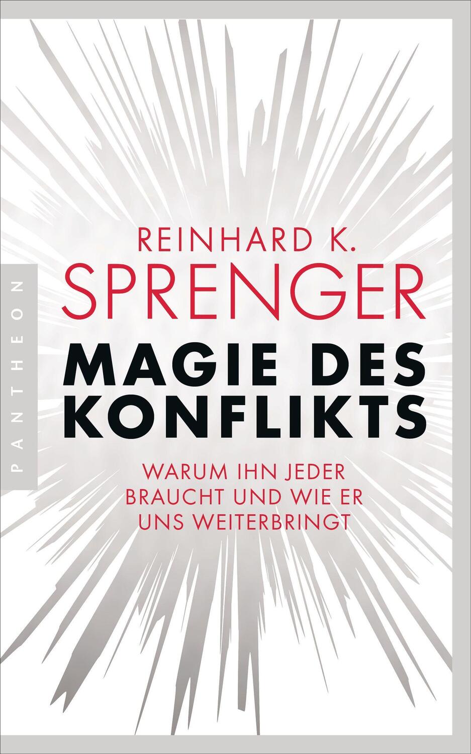 Cover: 9783570554555 | Magie des Konflikts | Reinhard K. Sprenger | Taschenbuch | Deutsch