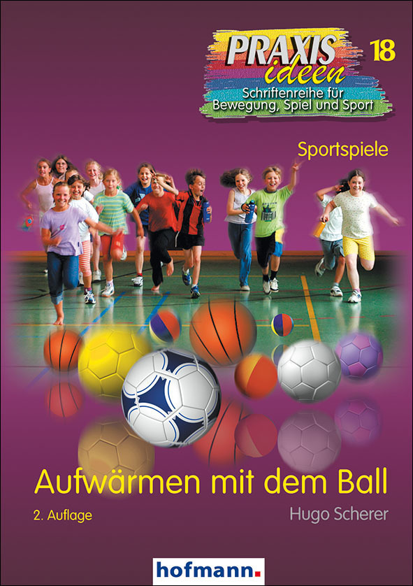 Cover: 9783778001820 | Aufwärmen mit dem Ball | Hugo Scherer | Taschenbuch | 160 S. | Deutsch