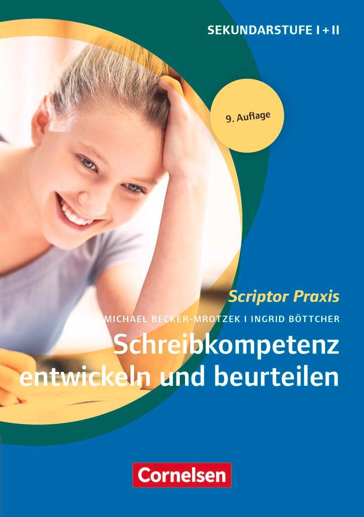 Cover: 9783589232123 | Schreibkompetenz entwickeln und beurteilen | Ingrid Böttcher | Buch