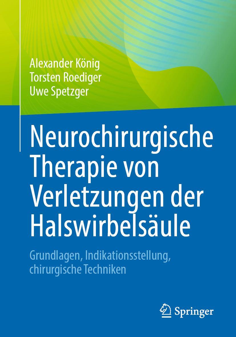 Cover: 9783662677339 | Neurochirurgische Therapie von Verletzungen der Halswirbelsäule | Buch