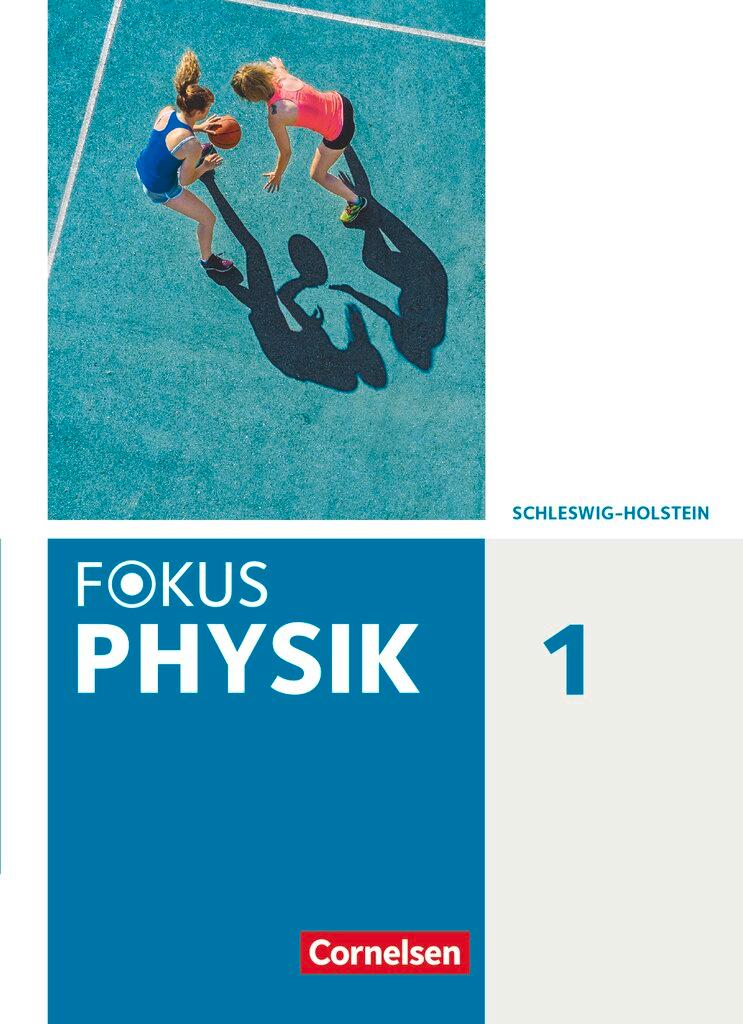 Cover: 9783060107360 | Fokus Physik. Band 1 - Gymnasium Schleswig Holstein - Schülerbuch