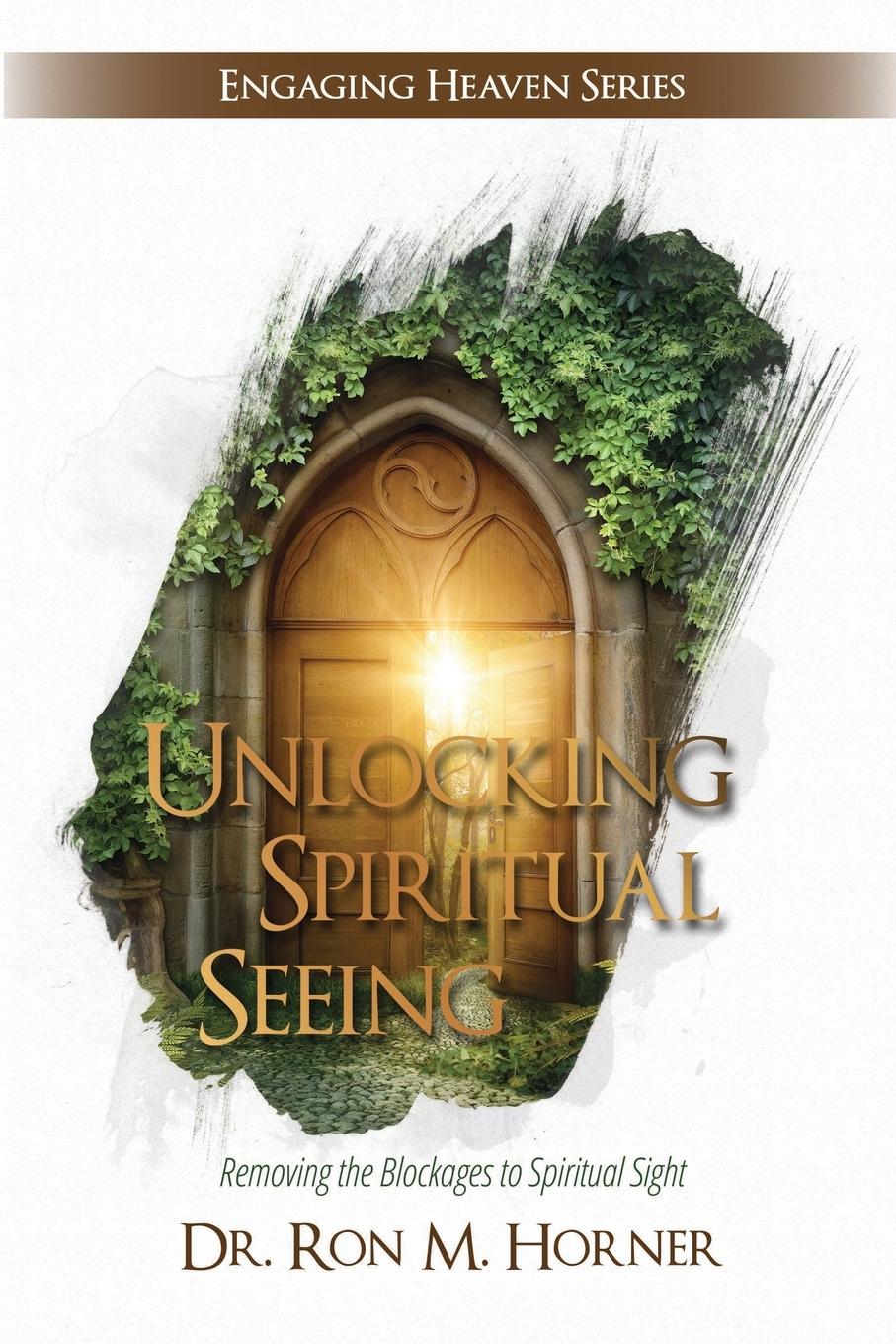 Cover: 9780359858590 | Unlocking Spiritual Seeing | Ron M. Horner | Taschenbuch | Englisch