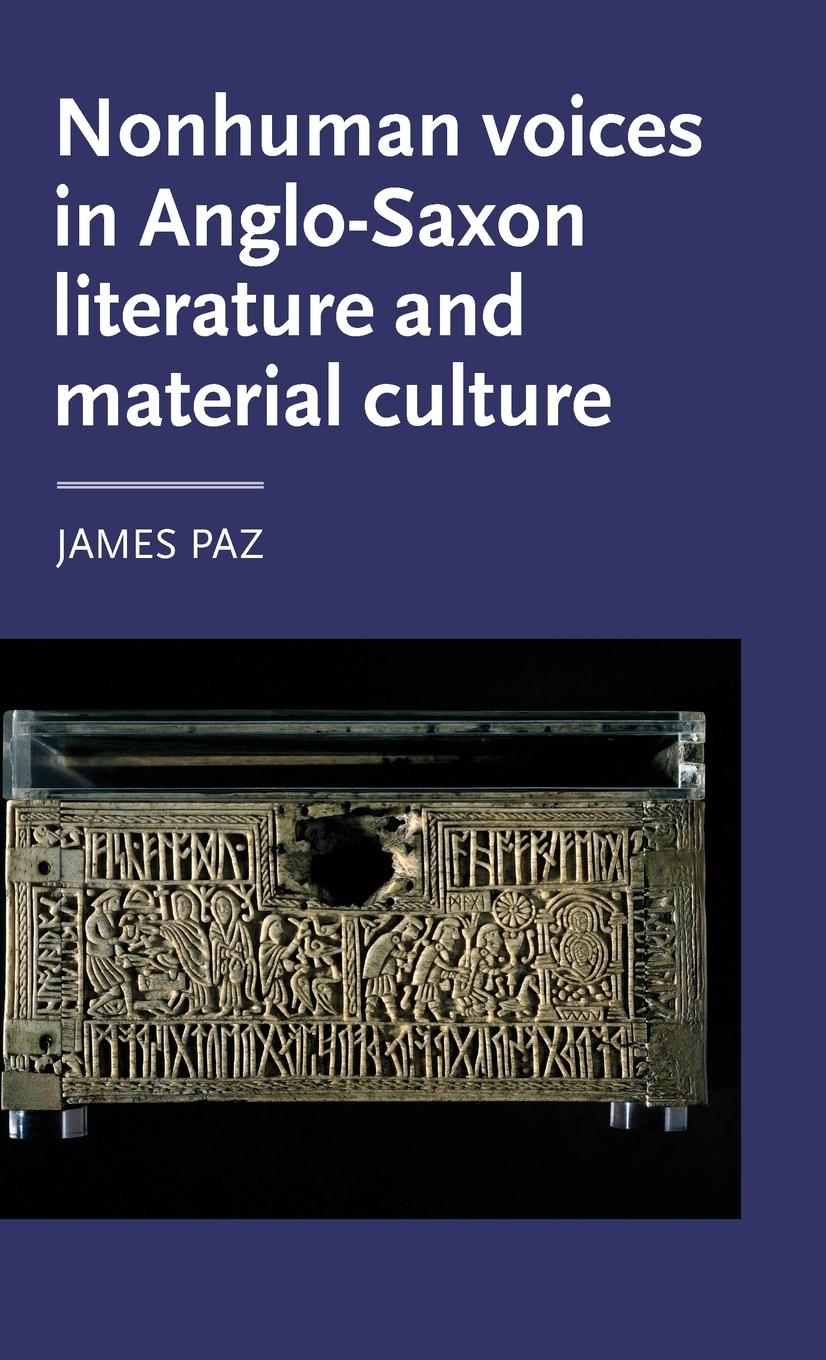 Cover: 9781526101105 | Nonhuman voices in Anglo-Saxon literature and material culture | Paz