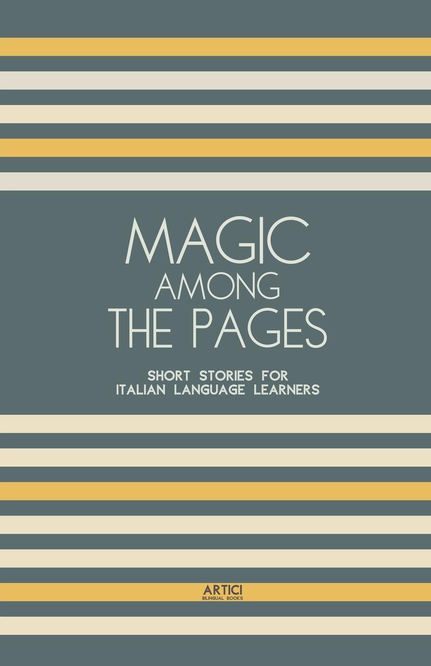 Cover: 9798224736409 | Magic Among The Pages | Short Stories for Italian Language Learners