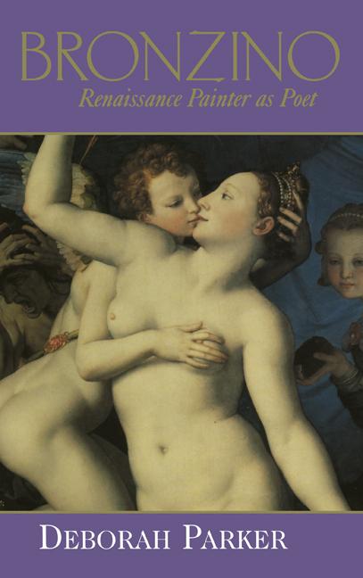 Cover: 9780521781664 | Bronzino | Renaissance Painter as Poet | Deborah Parker | Buch | 2010