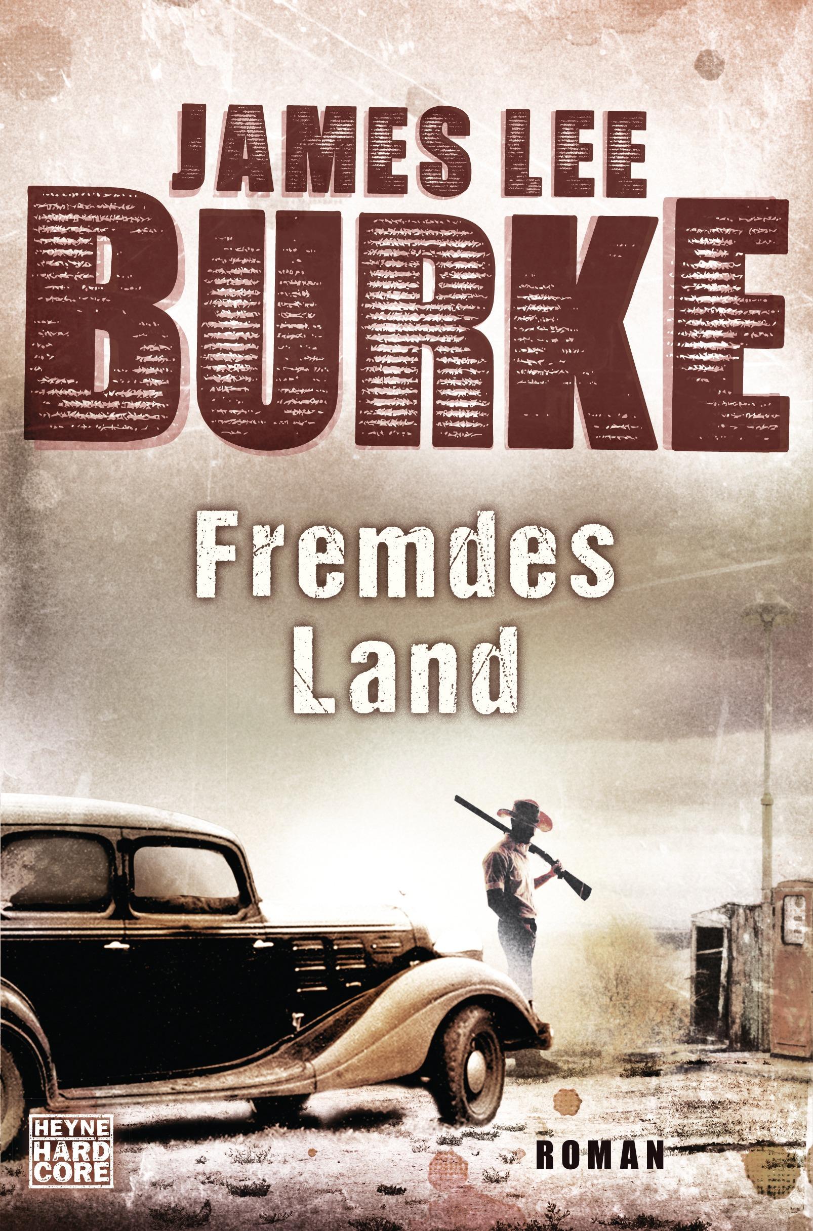 Cover: 9783453270152 | Fremdes Land | James Lee Burke | Taschenbuch | 576 S. | Deutsch | 2016