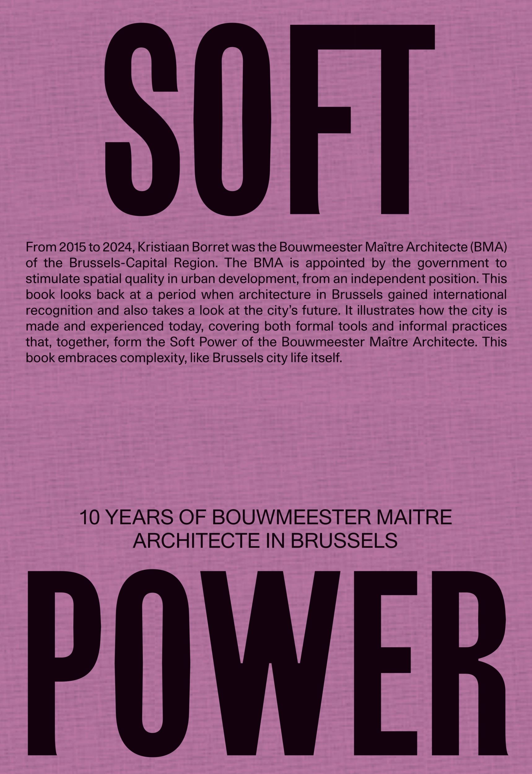 Cover: 9783753307268 | Soft Power. 10 Years of Bouwmeester Maître Architecte in Brussels