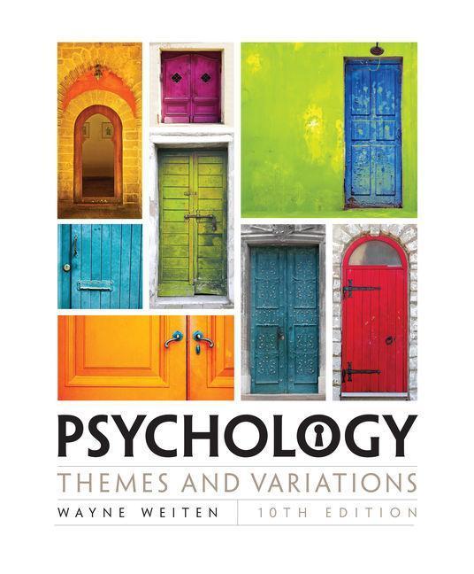 Cover: 9781305498204 | Psychology: Themes and Variations | Wayne Weiten | Buch | Gebunden