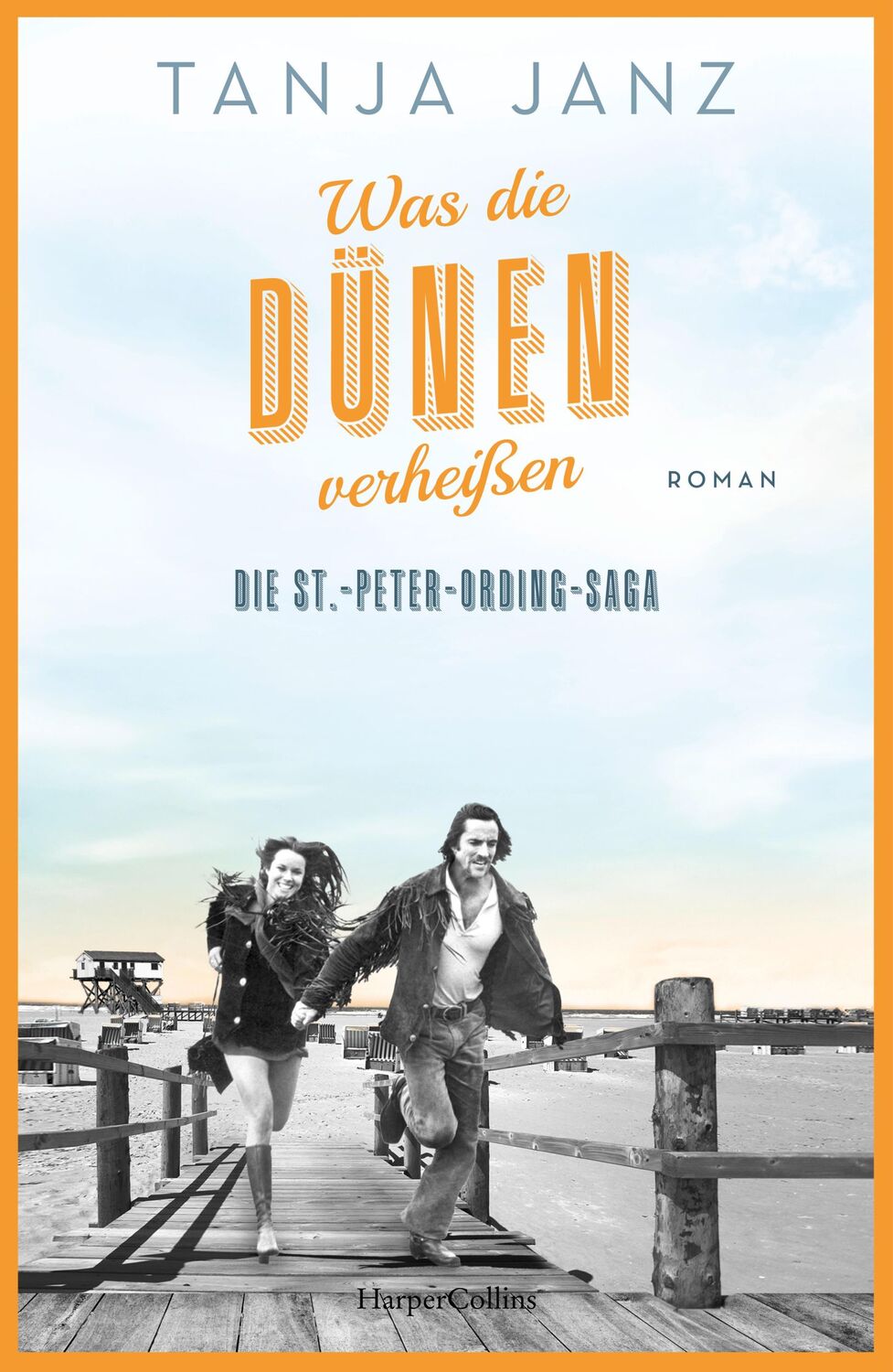 Cover: 9783365003886 | Was die Dünen verheißen. Die St.-Peter-Ording-Saga | Tanja Janz | Buch