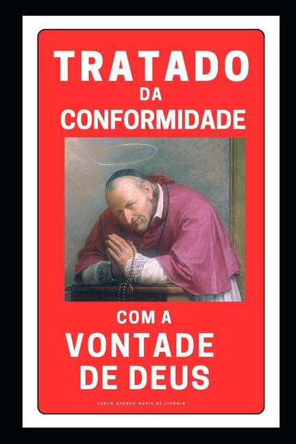 Cover: 9798300333317 | Tratado da Conformidade com a Vontade de Deus | Ligório | Taschenbuch