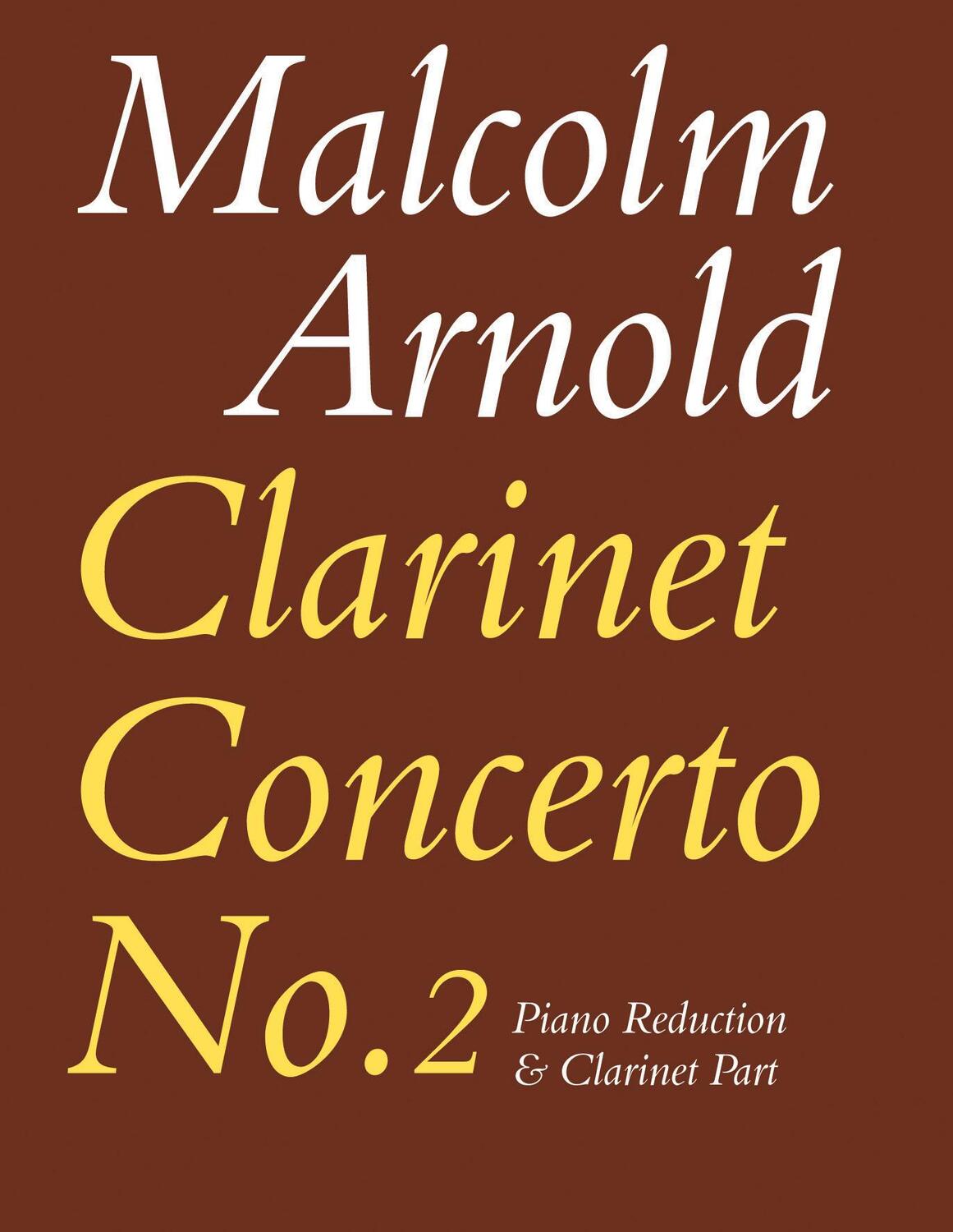 Cover: 9780571506224 | Clarinet Concerto No. 2 | Part(s) | Malcolm Arnold | Taschenbuch