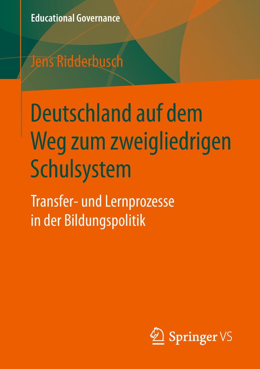 Cover: 9783658257095 | Deutschland auf dem Weg zum zweigliedrigen Schulsystem | Ridderbusch