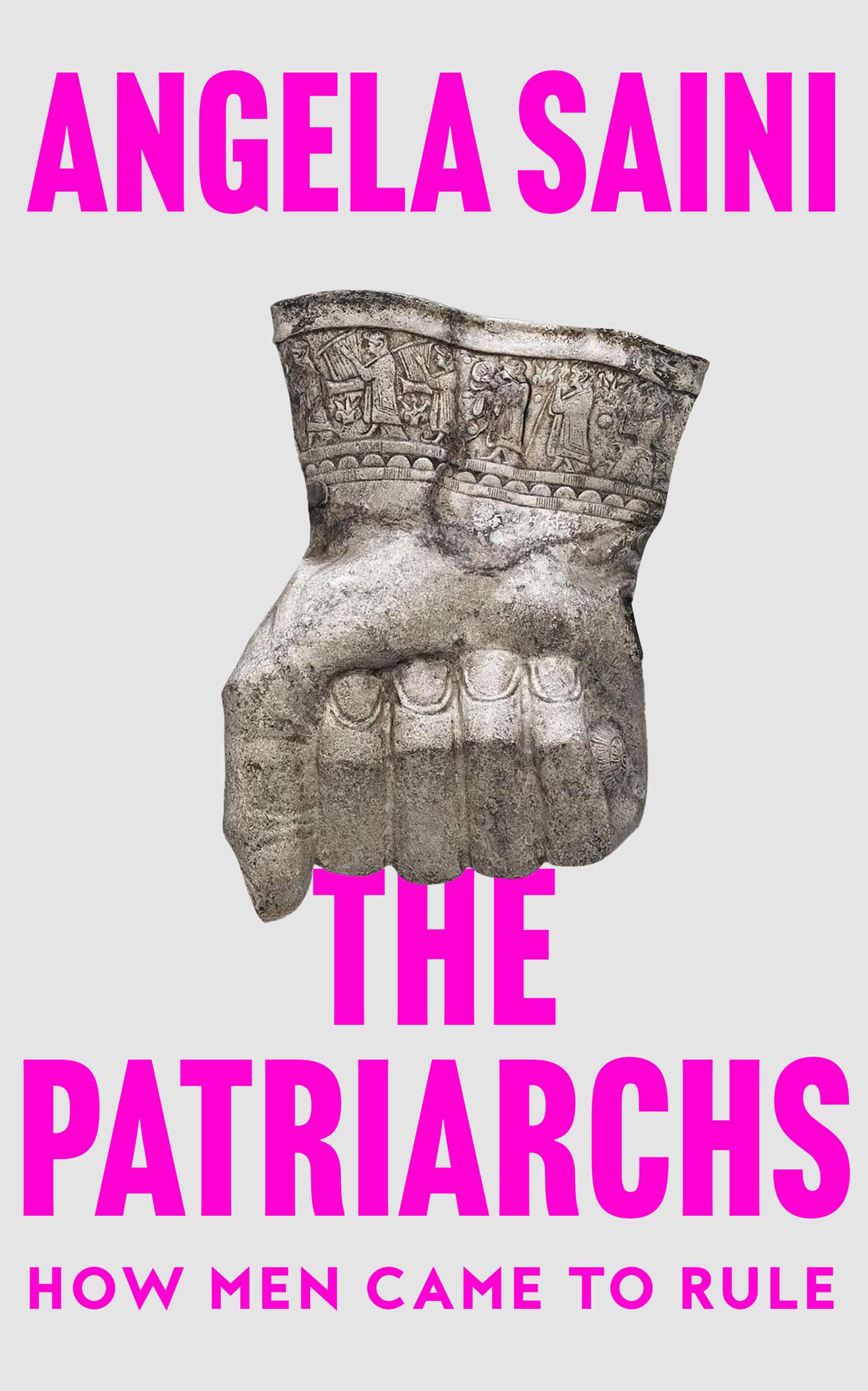 Cover: 9780008418113 | The Patriarchs | How Men Came to Rule | Angela Saini | Buch | Gebunden