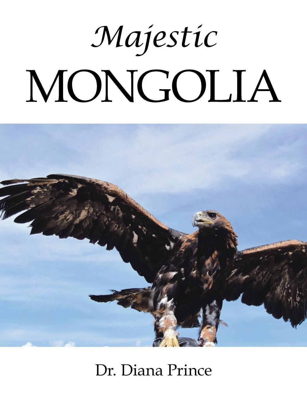 Cover: 9781665579049 | Majestic Mongolia | Diana Prince | Taschenbuch | Paperback | Englisch