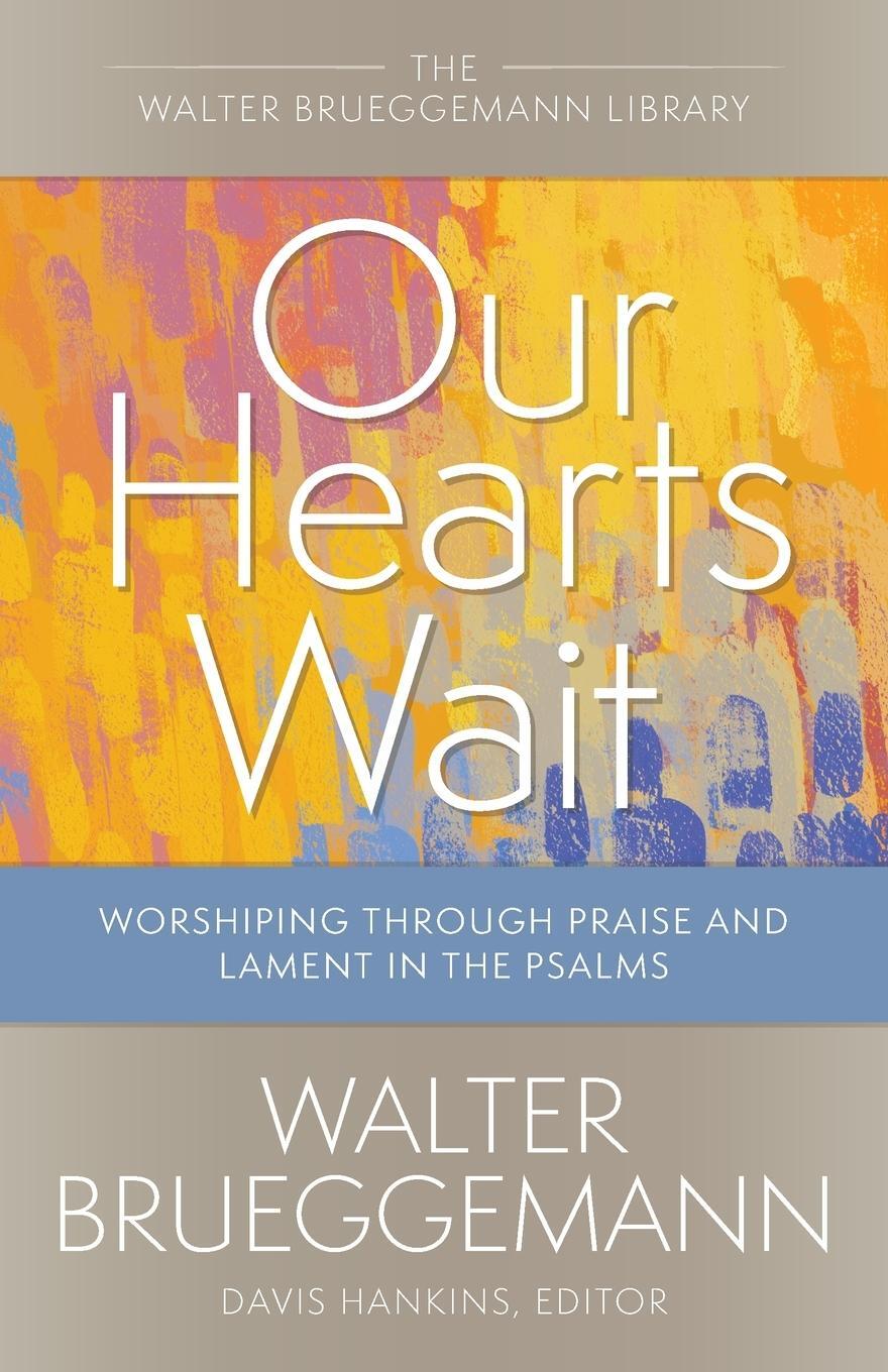 Cover: 9780664265892 | Our Hearts Wait | Walter Brueggemann | Taschenbuch | Paperback | 2022